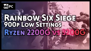 AMD Ryzen 3 2200G vs 3200G | Rainbow Six Siege | Low Settings | WePC Gaming Benchmark