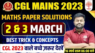 🔥SSC CGL MAINS MATHS PAPER SOLUTION | CGL MAINS EXAM PAPER SOLUTION | CGL MAINS 2 & 3 MARCH PAPER