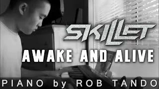 Skillet - Awake and Alive (Piano Cover | Rob Tando)