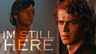 Anakin & Luke || I'm Still Here