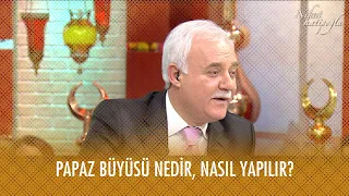 Papaz büyüsü nedir nasıl yapılır? - Nihat Hatipoğlu ile Dosta Doğru 28. Bölüm