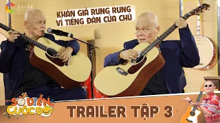 Sô diễn cuộc đời | Trailer tập 3: Khán giả rưng rưng nước mắt khi nghe tiếng đàn của chú Thanh Điền