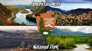What Will be America’s 64th National Park? - 7 Top Contenders (2024)