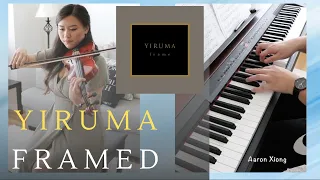 Yiruma (이루마) | F R A M E D | Piano and Violin Cover by Aaron Xiong and Alicia Moua