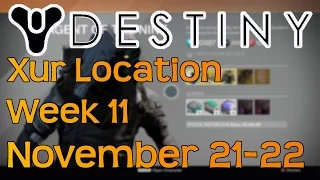 Destiny: Xur Location Week 11 November 21-22 | Exotic Armour, Weapons And More