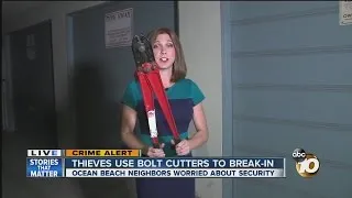 Thieves use bolt cutters to break-in