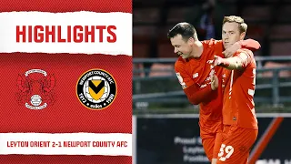 HIGHLIGHTS: Leyton Orient 2-1 Newport County AFC