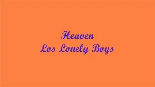 Heaven (Cielo) - Los Lonely Boys (Lyrics - Letra)