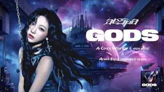 [Ai+Arranged] aespa 에스파 'GODS' (With Rap and High note) (Robin. Remix) MV