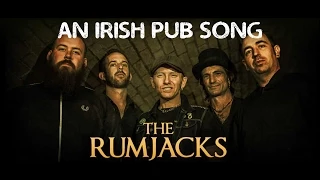 The Rumjacks - An Irish Pub Song +Lyrics