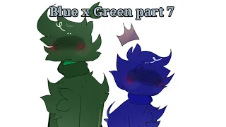 Blue x green part 7