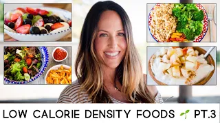 LOW CALORIE DENSITY FOODS // What I Eat in a Day 🌱 Part 3