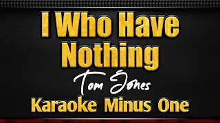 I Who Have Nothing | Karaoke Minus One