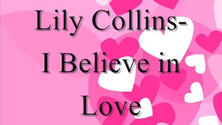 Lily Collins I Believe in Love