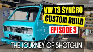 VW T3 Syncro Vanagon 4x4 Custom Build - The Journey of Shotgun - Episode 3