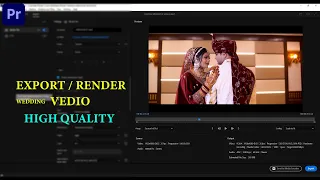 Premiere Pro High Quality Wedding Video EXPORT / RENDER | In Premiere Pro Tutorial | Full Setting |