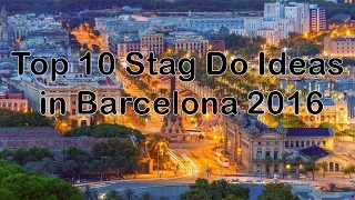 Top 10 Stag Do Ideas in Barcelona for 2016 - Hen&Stag Weekends!