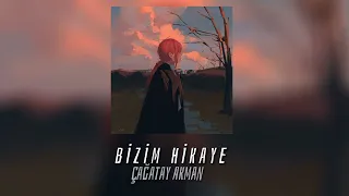 Çağatay Akman - Bizim hikaye (speed up)