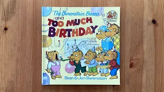Ash reads The Berenstain Bears and Too Much Birthday by Stan & Jan Berenstain