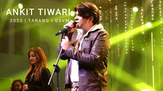 ANKIT TIWARI performing live at GSVM Kanpur | Tarang 2k23