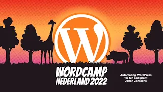 Johan Janssens: Automating WordPress for fun and profit