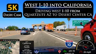 Let's Drive on Interstate 10 west into California from Arizona to Desert Center in 5K ULTRA HD