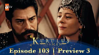 Kurulus Osman Urdu | Season 4 Episode 103 Preview 3