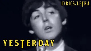 YESTERDAY - THE BEATLES (LYRICS/LETRA) SUBTITULADA INGLÉS Y ESPAÑOL