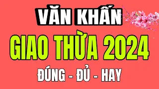 VĂN KHẤN-CÚNG GIAO THỪA 2024-Đúng - Đủ và Ý nghĩa,