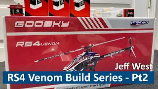 Goosky RS4 Venom Build Series - Part 2
