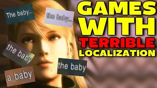 Top Five Games with Terrible Localization