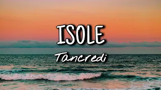 Tancredi - Isole (Testo)