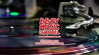 Alpha Plus - DJ Scrip-Scratch | Bboy Music Channel 2021