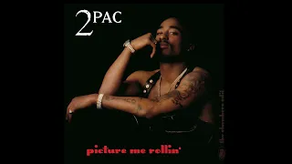 Picture Me Rollin' - 2Pac feat. Danny Boy, Big Syke, CPO Boss Hogg - The Elsewhere Edit