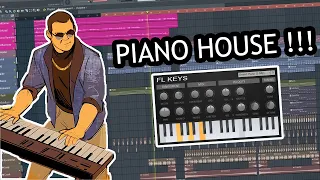 HOW TO MAKE PIANO HOUSE MUSIC [FL STUDIO]