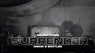 Soundlovers - Surrender (Dawid S Bootleg)