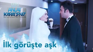 Ben seni gördüğüm ilk gün sevdim - Sen Anlat Karadeniz 60. Bölüm