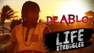 Deablo - Life Struggles - June 2015