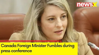 Canada Foreign Minister Fumbles | Asked about status of Proof | NewsX