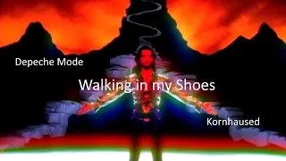 Depeche Mode - Walking in my Shoes (Kornhaused)