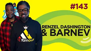 Le Temps d'un Jujube #143 - Renzel Dashington (Bad Boy Du Rire) & Barnev