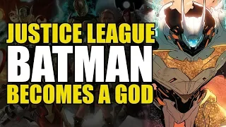 Justice League: Batman Becomes A God | Comics Explained