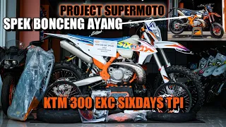PROJECT SUPERMOTO LAGI GAIS || NEW KTM 300 EXC SIX DAYS TPI 2022 (Peper / Legal Riding Harian)