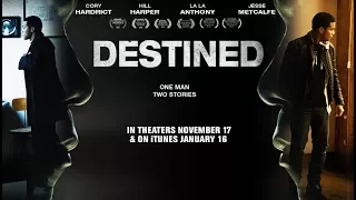 Destined (2017) Official Trailer