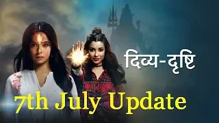 Divya Drishti Serial of Star Plus 7th July 2019 Update