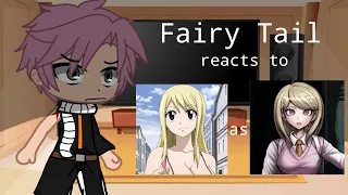 Fairy Tail reacts to Lucy's future as Kaede Akamatsu ||FT x DRV3|| Gacha || TWs in desc