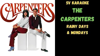 The Carpenters - Rainy Days & Mondays - Karaoke