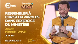 RESSEMBLER À CHRIST EN PAROLES DANS L’EXERCICE DU MINISTÈRE | Apôtre Marcello Tunasi | Session2 - J3