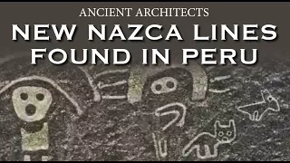 New Nazca Lines Found in Peru | Ancient Architects