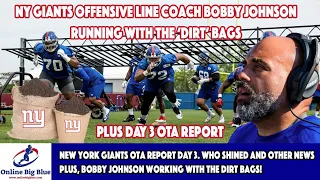 New York Giants OTA Report Day 3. Who Shined & other News. Bobby Johnson working with the Dirtbags !